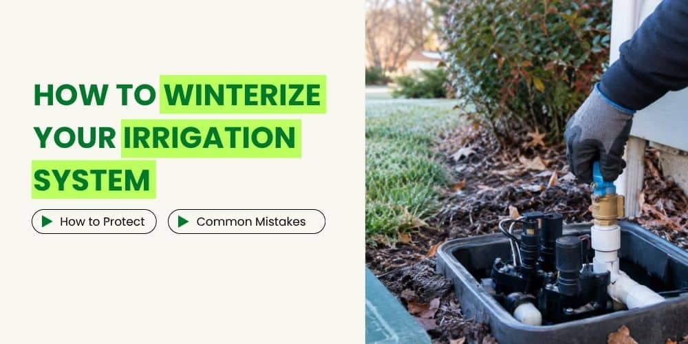 How to Winterize Your Irrigation System